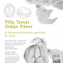 Parnasszus kortárs apostolai – Filip Tamás költő, Urbán Péter író